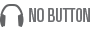 No Button